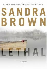 LETHAL Sandra Brown, Sheila DeChantal, Book JOurney