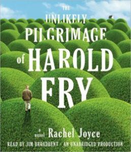 The Unlikely Pilgrimage of Harold Fry, Rachel Joyce, Book Journey, Narrator, audio, Jim Broadbent book, 
