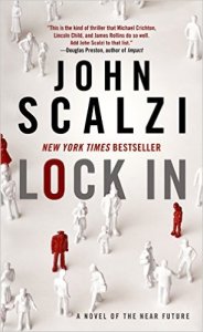 JOhn Scalzi, Lock In, book journey