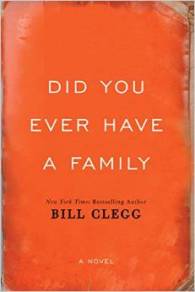 did you ever have a family, Bill Clegg, Book Journey