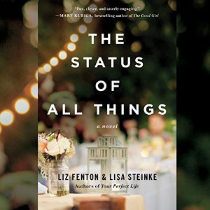 the status of all things, Liz Fenton, Lisa Steinke, book journey, audio, amy mcfadden