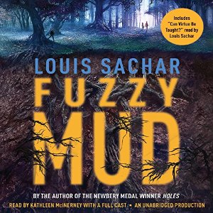 louis sachar, fuzzy mud, book journey MG, middle grade, audio, Kathleen McInerney
